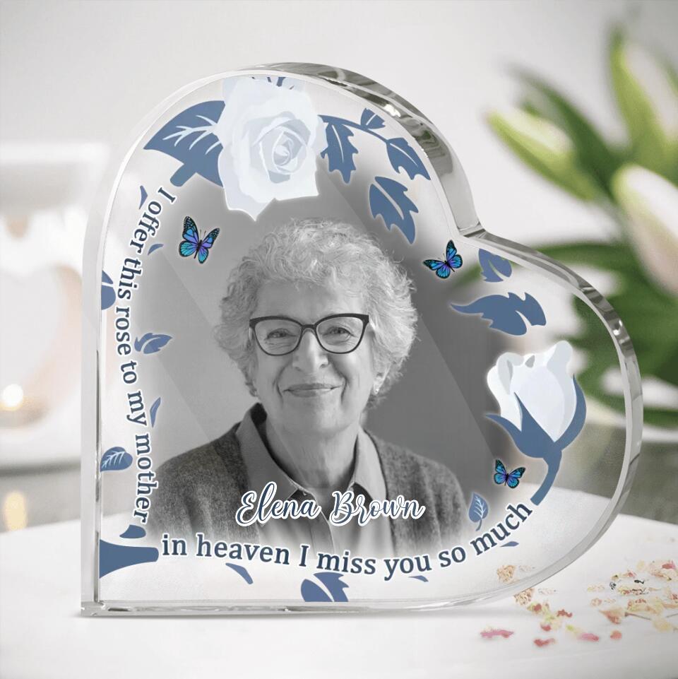 Personalized Mother Photo Acrylic Plaque - Memorial Gift Idea - I Offer This Rose To My Mother In Heaven I Miss You So Much