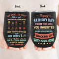 Personalized Stepdad Wine Tumbler - Up to 10 Children - Gift Idea For Father's Day - We Realize That We're Not Biologically Related