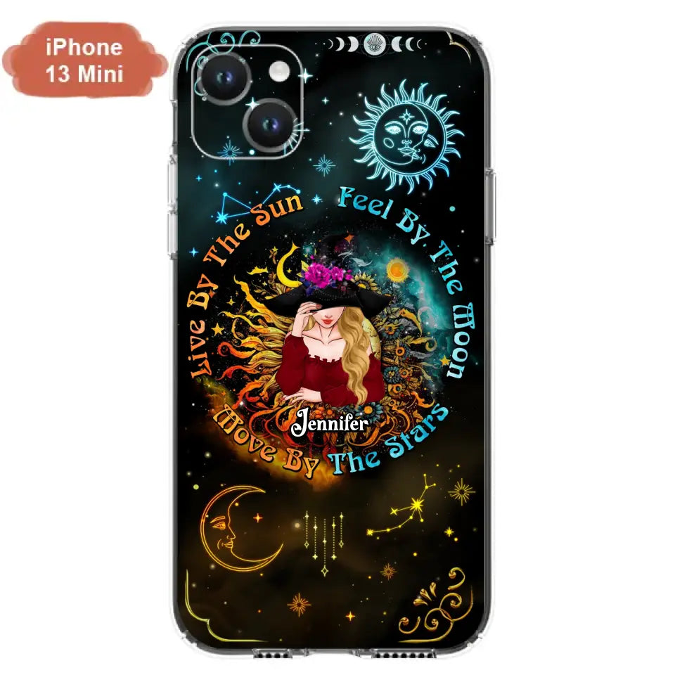 Custom Personalized Witch Phone Case - Gift Idea For Halloween/Witch Lovers - Live By The Sun Feel By The Moon Move By The Stars - Case For iPhone &  Samsung