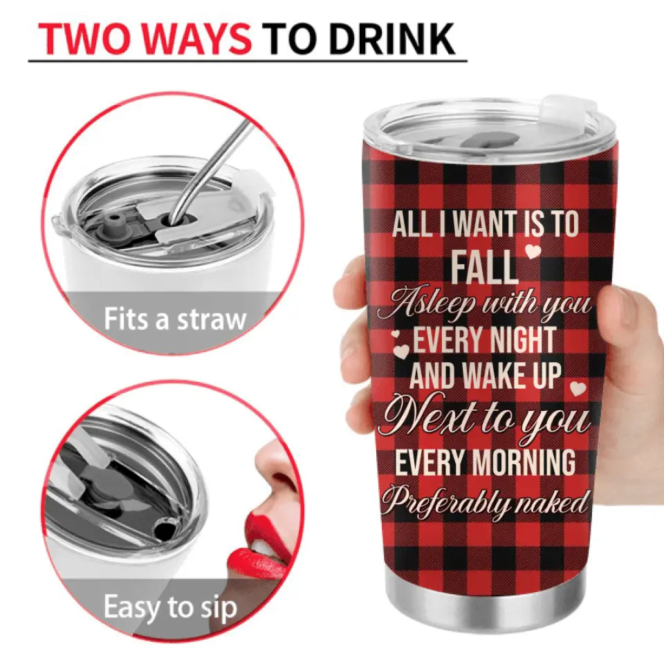 Personalized Sleeping Couple Tumbler - Gift Idea For Couple/Valentines Day - All I Want Is To Fall Asleep With You Every Night