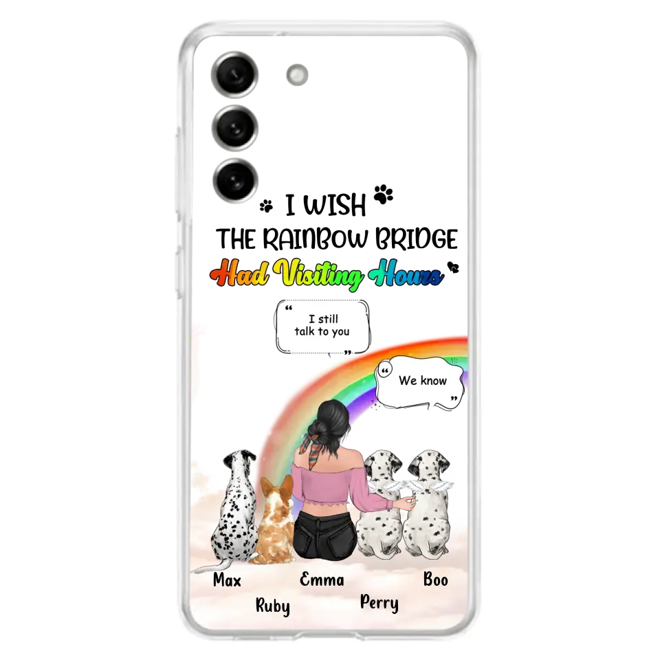 Personalized Pet Mom Phone Case - Up to 4 Pets - Memorial Gift Idea for Dog/Cat Lovers - I Wish The Rainbow Bridge Had Visiting Hours - Case for iPhone/Samsung