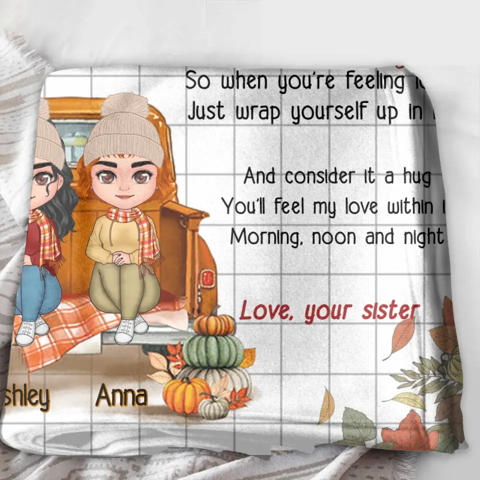 Personalized Autumn Sister Pillow Cover/Fleece Throw Blanket/Quilt - Autumn Gift Idea for Sisters - To My Sister