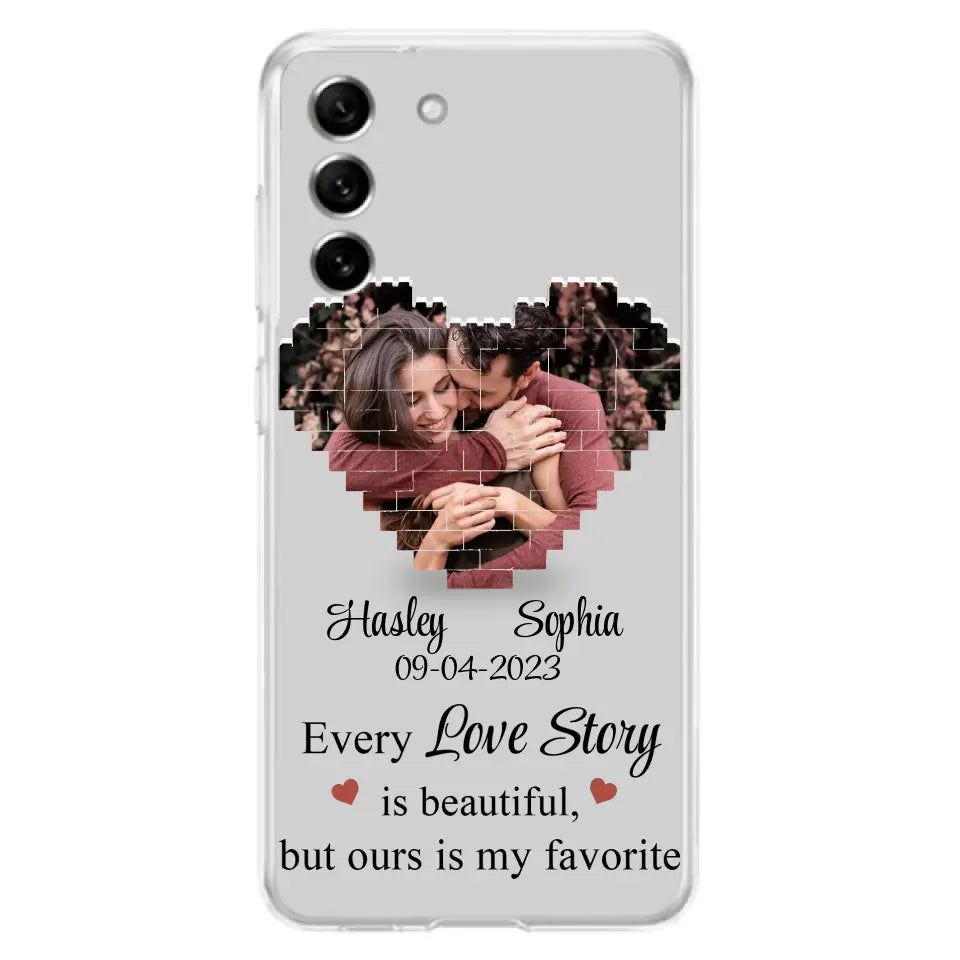 Personalized Love Story Phone Case For iPhone/Samsung - Gift Idea For Couple/Christmas/Valentine/Anniversary - Upload Photo - Every Love Story Is Beautiful, But Ours Is My Favorite