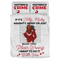 Personalized Couple Quilt Bed Sets - Gift Idea For Him/Her/Valentine's Day - If It's Dirty, Kinky, Naughty, Messy Or Just Plain Wrong