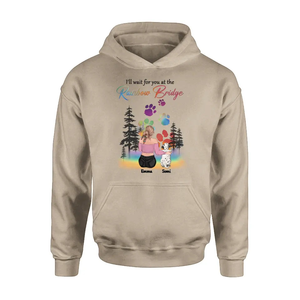Personalized Dog Mom T-shirt/Hoodie - Gift Idea For Dog Lovers/Mother's Day - Up to 5 Dogs - I'll Wait For You At The Rainbow Bridge