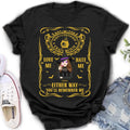 Personalized Crazy Witch T-shirt/Long Sleeve/Sweatshirt/Hoodie - Gift Idea For Friend - Love Me Hate Me Either Way You'll Remember Me