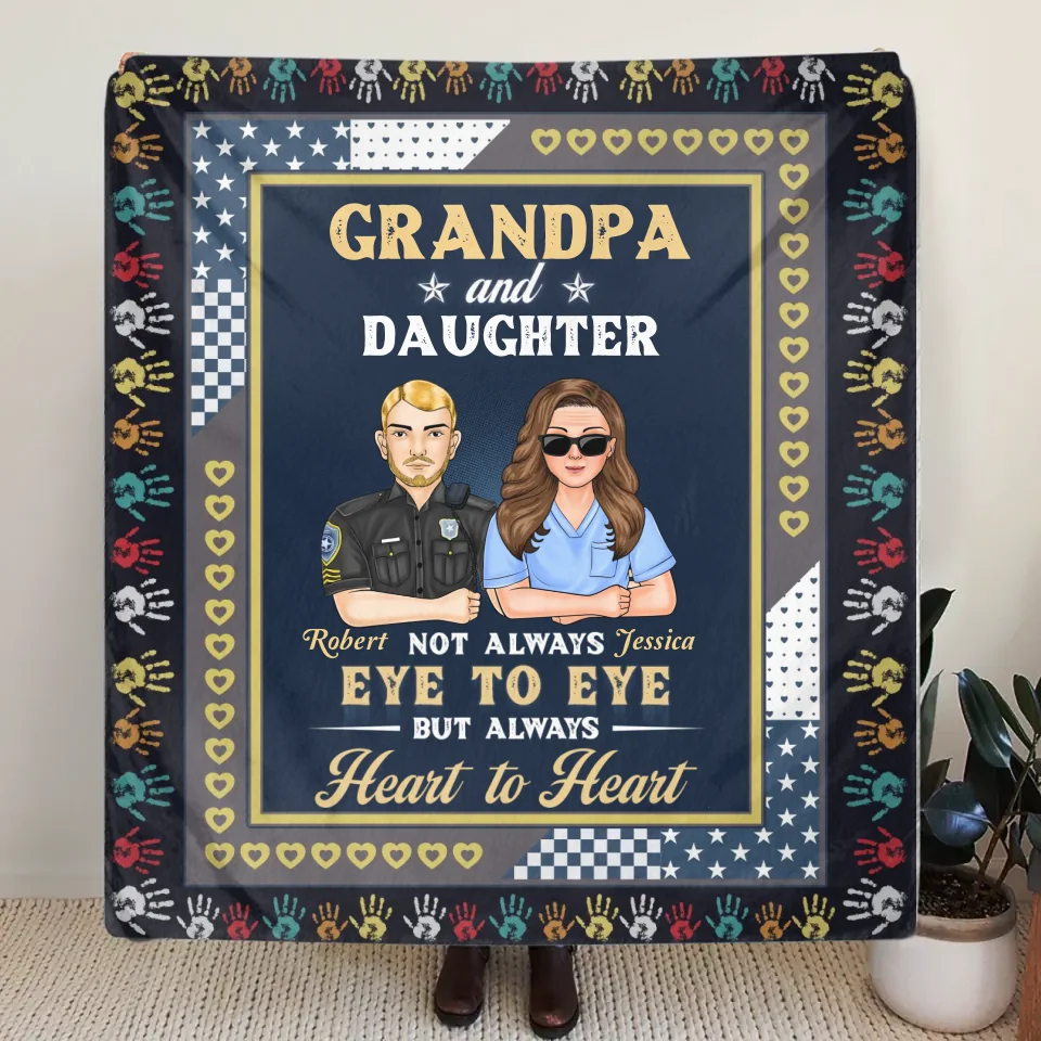Personalized Dad Quilt/Fleece Throw Blanket - Gift Idea For Father's Day - Grandpa And Daughter Not Always Eye To Eye But Always Heart To Heart
