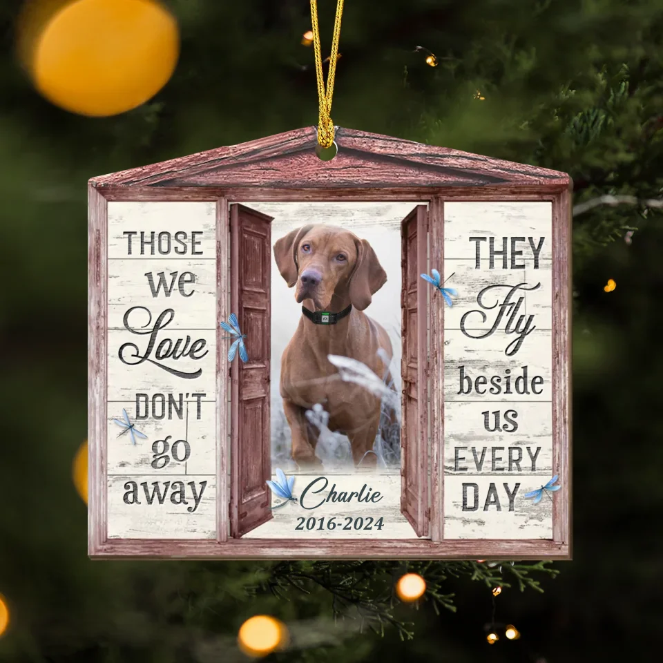 Personalized Window Memorial Wooden Ornament - Upload Photo - Christmas Gift Idea - Those We Love Don't Go Away They Fly Beside Us Everyday