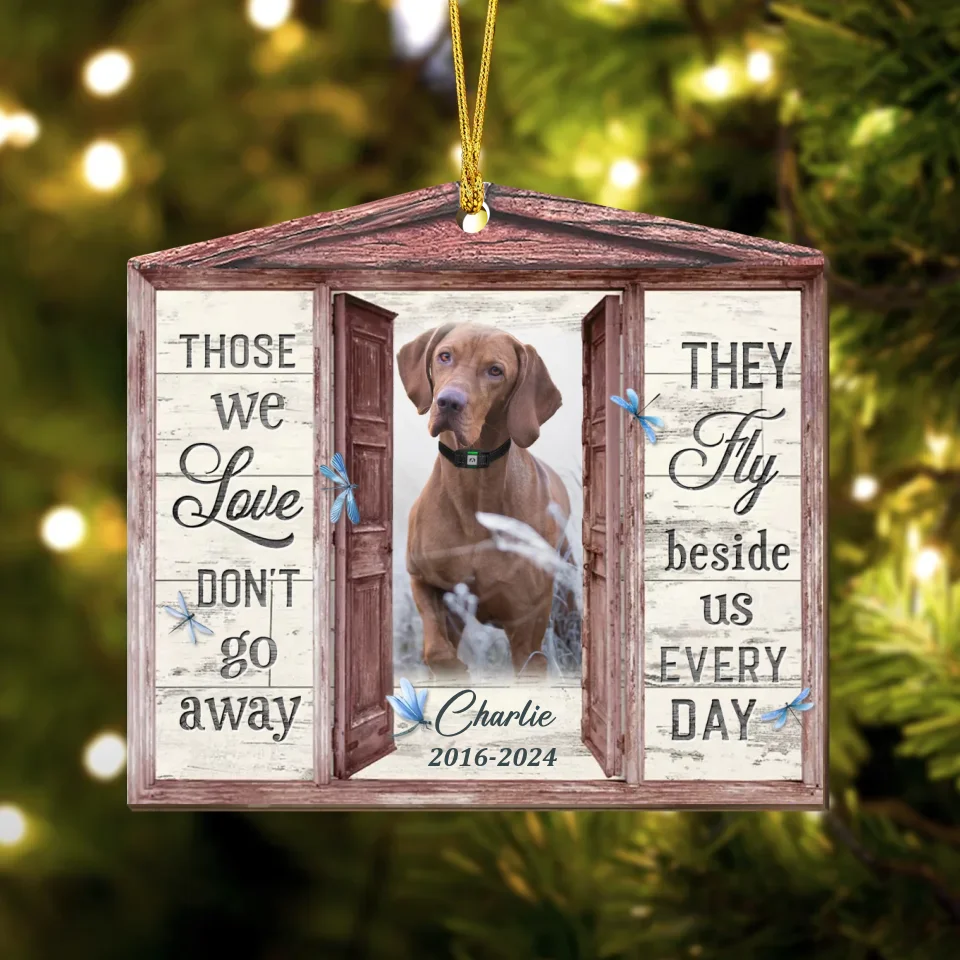 Personalized Window Memorial Wooden Ornament - Upload Photo - Christmas Gift Idea - Those We Love Don't Go Away They Fly Beside Us Everyday