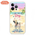 Custom Personalized Dog Mom Phone Case - Upto 6 Dogs - Gift Idea for Dog Lovers - A Girl And Her Dog A Bond That Can't Be Broken - Case for iPhone/Samsung