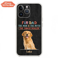 Custom Personalized Fur Dad Phone Case - Upload Photo - Upto 6 Pets - Father's Day Gift For Pet Lovers - Fur Dad The Man The Myth The Snack Dealer - Case for iPhone/Samsung