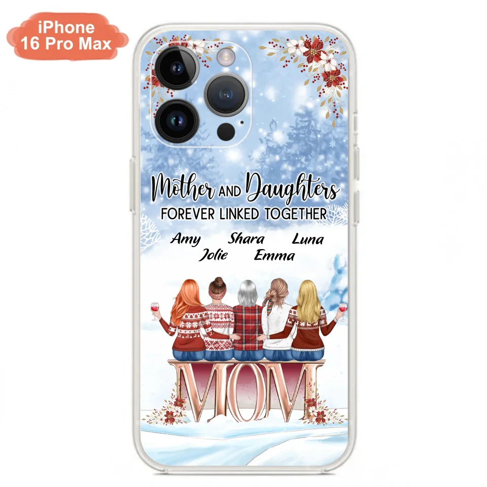 Personalized Mom Phone Case - Mother With Upto 4 Daughters - Gift Idea For Mother's Day From Daughter - Mother And Daughters Forever Linked Together - Case For iPhone/Samsung