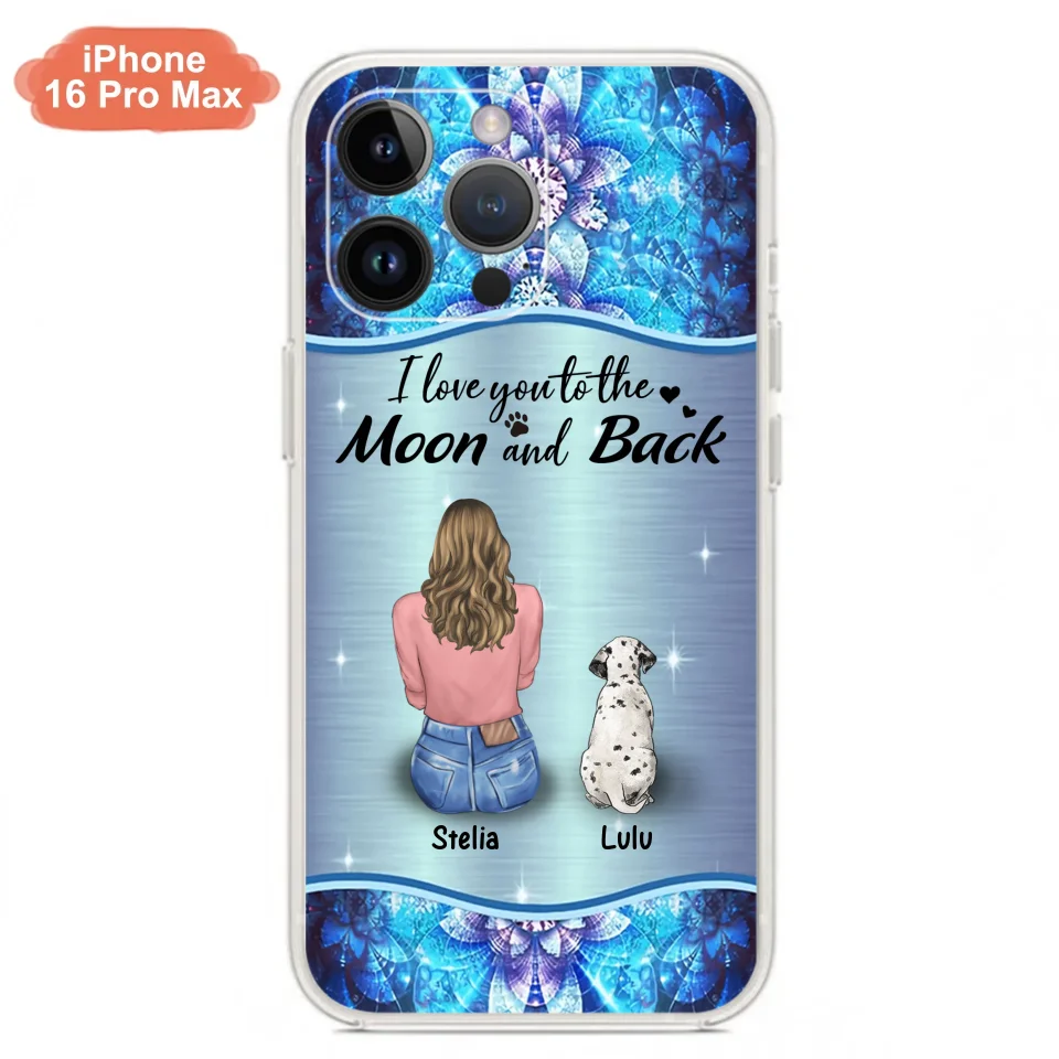 Personalized Dog Mom Phone Case - Upto 4 Dogs -Gift Idea For Dog Owners - I Love You To The Moon And Back - Case For iPhone/Samsung