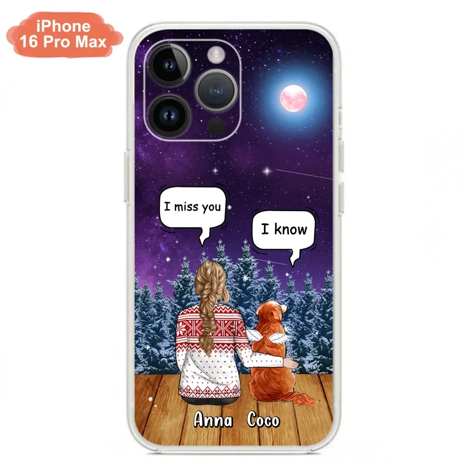 Personalized Memorial Pet Phone Case - Up to 4 Pets - Memorial Gift Idea For Dog/Cat Lover - I Miss You Dog - Case For iPhone/Samsung
