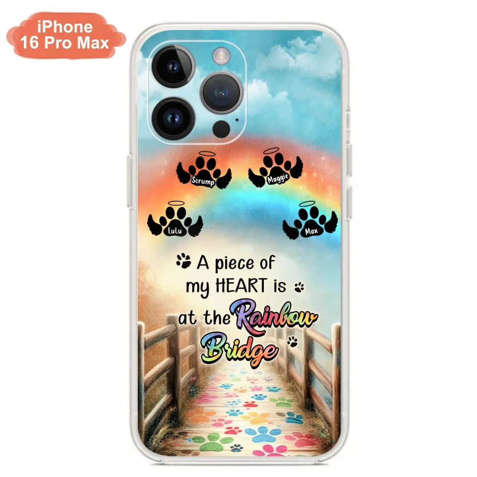 Personalized Rainbow Bridge Memorial Phone Case - Memorial Gift Idea For Dog Lover - Up to 4 Dogs - A Piece Of My Heart Is At The Rainbow Bridge - Case For iPhone/Samsung