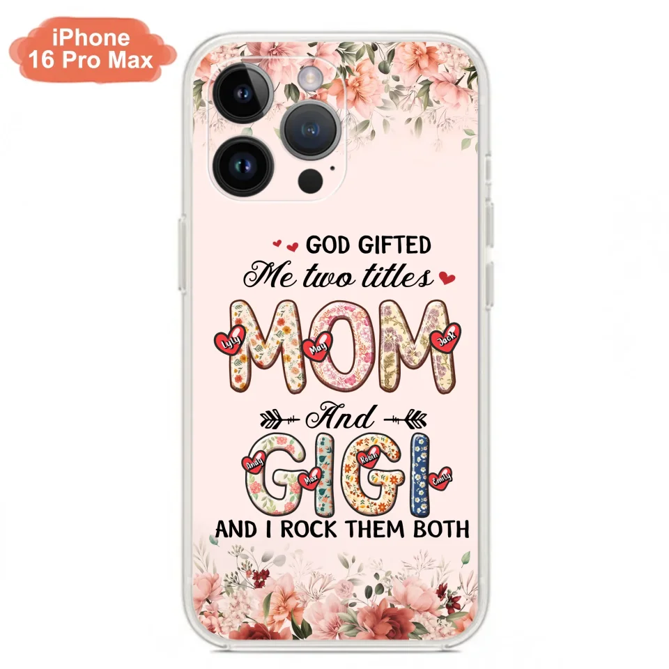 Custom Personalized Grandma Phone Case - Upto 7 Kids & 7 Grandkids - Mother's Day Gift Idea for Grandma/Mom - God Gifted Me Two Titles - Case for iPhone/Samsung