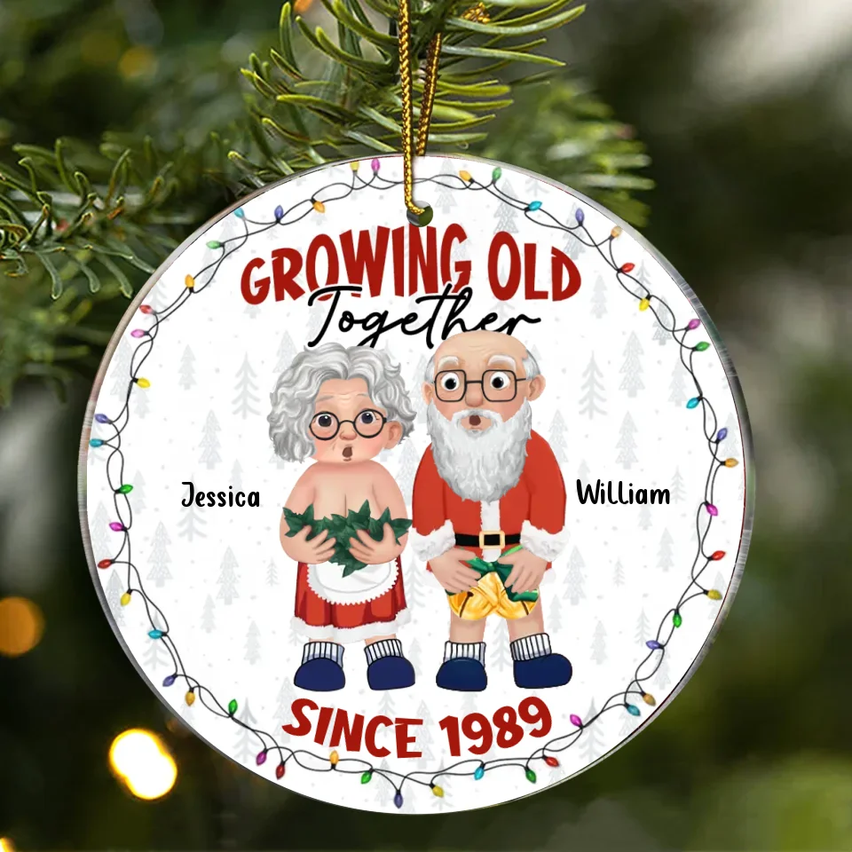 Personalized Funny Old Couple Acrylic Ornament - Christmas Gift Idea For Couple - I Want To Grow Old With You