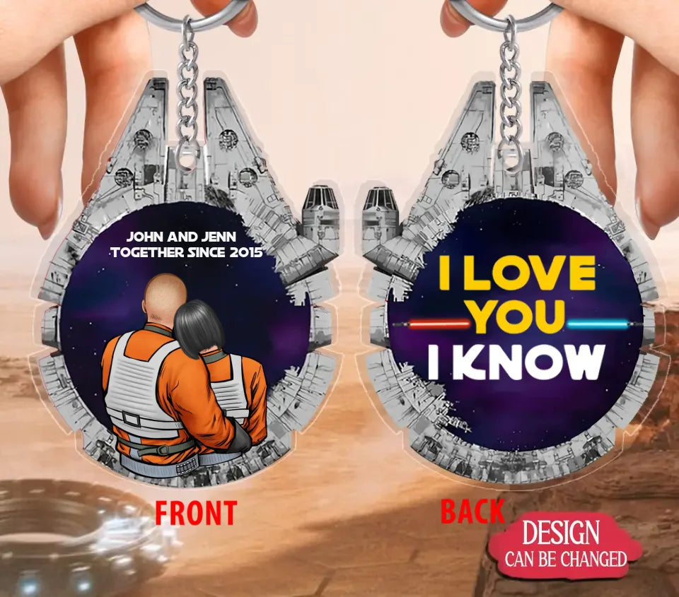 Personalized Couple Acrylic Keychain - Gift Idea For Him/Her - I Love You I Know