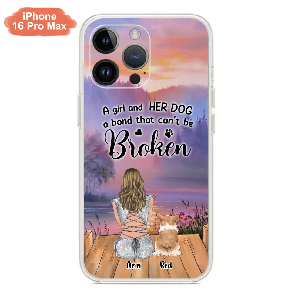 Custom Personalized Dog Mom Phone Case - Upto 4 Dogs - Mother's Day Gift Idea for Dog Lovers - A Girl And Her Dog A Bond That Can't Be Broken - Case for iPhone/Samsung