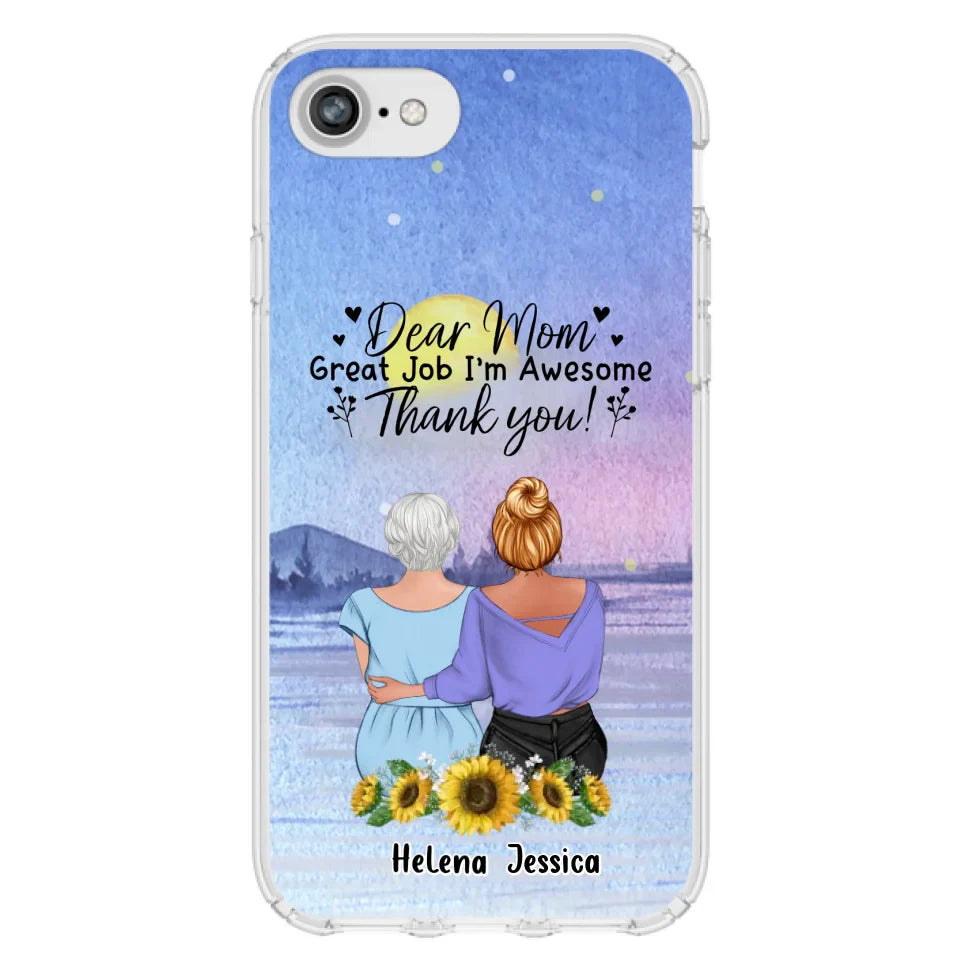 Custom Personalized Mom & Daughter Phone Case - Mother's Day Gift Idea From Daughter - Dear Mom Great Job I'm Awesome - Cases For iPhone/Samsung