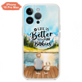 Personalized Pet Kid Phone Case - Life Is Better With Fur Babies - Case For iPhone And Samsung