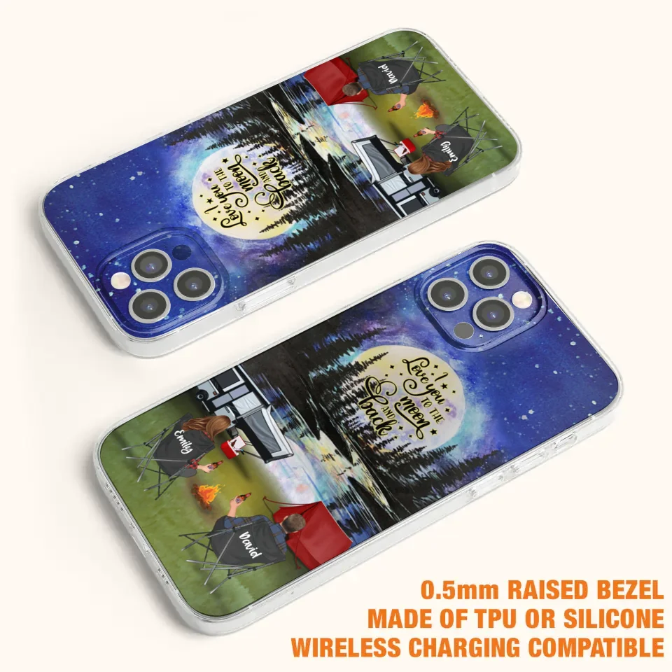 Custom Personalized Camping Moon Phone Case - Couple/ Parents With Upto 3 Kids And 4 Pets - Gift Idea For Camping Lover - I Love You To The Moon And Back - Case For iPhone And Samsung