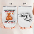 Personalized Stepdad Wine Tumbler - Up to 6 Kids - Gift Idea To Stepdad - Even Though We're Not From Your Sack We Know You've Still Got Our Back