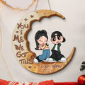 Personalized Y2K Couple Wooden Sign - Gift Idea For Couple - You & Me We Got This