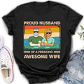Personalized Couple T-shirt/Long Sleeve/Sweatshirt/Hoodie - Gift Idea For Couple/Husband And Wife - Proud Husband Of A Freaking Awesome Wife