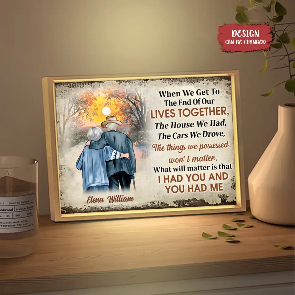 Personalized Couple Light Frame Canvas - I Had You And You Had Me - Gift Idea For Parents/Old Couple