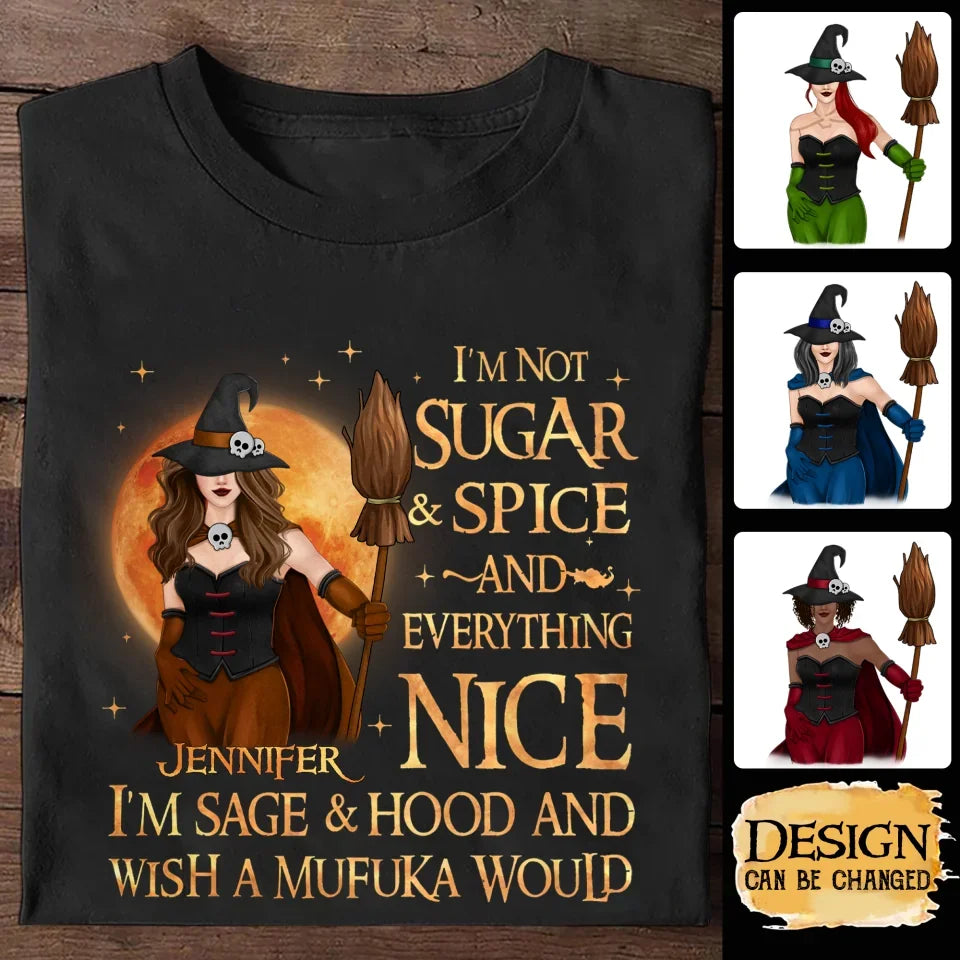 Personalized Witch Shirt/Hoodie - Gift Idea For Halloween/Witch - I'm Sage & Hood And Wish A Mufuka Would