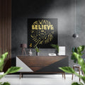 Always Believe Brushed Aluminium Dibond Wall Art