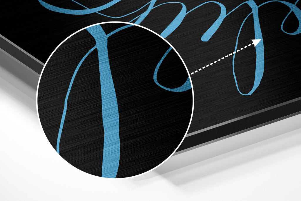 Always Believe Brushed Aluminium Dibond Wall Art
