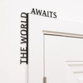 Wooden Corner Quote – The World Awaits