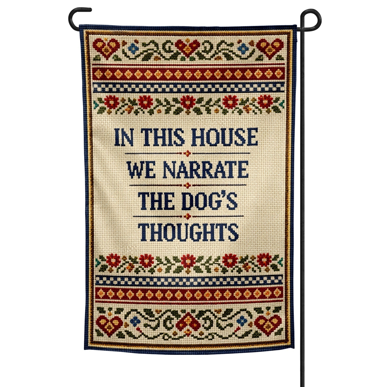 In This House We Narrate the Dog's Thoughts Garden Flag