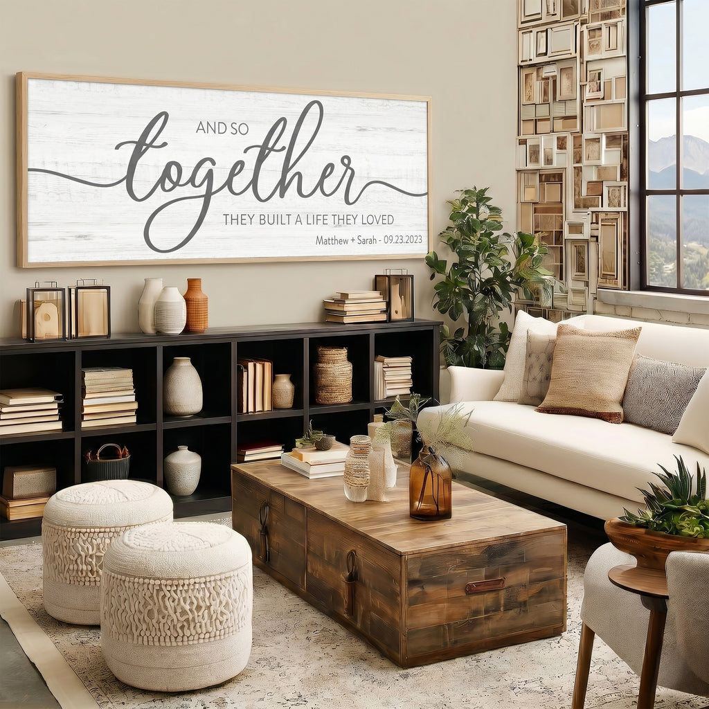And So Together They Built A Life They Loved Sign