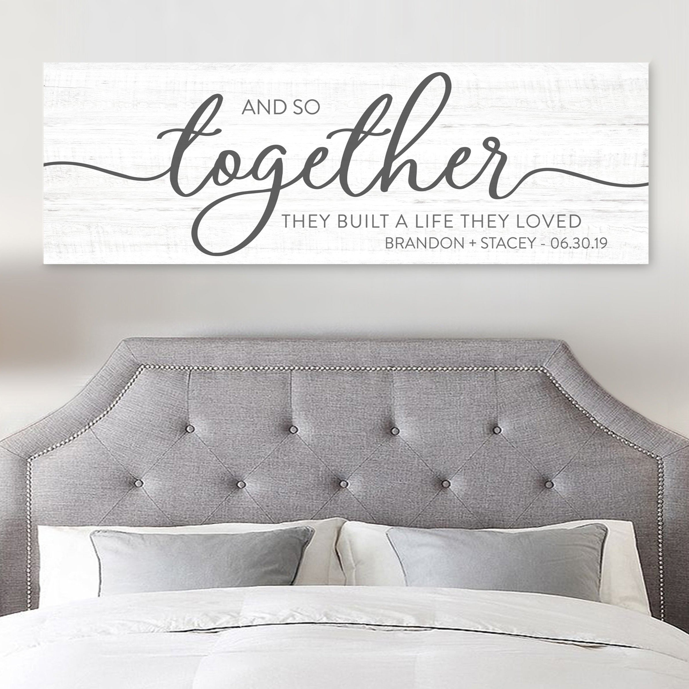 And So Together They Built A Life They Loved Sign