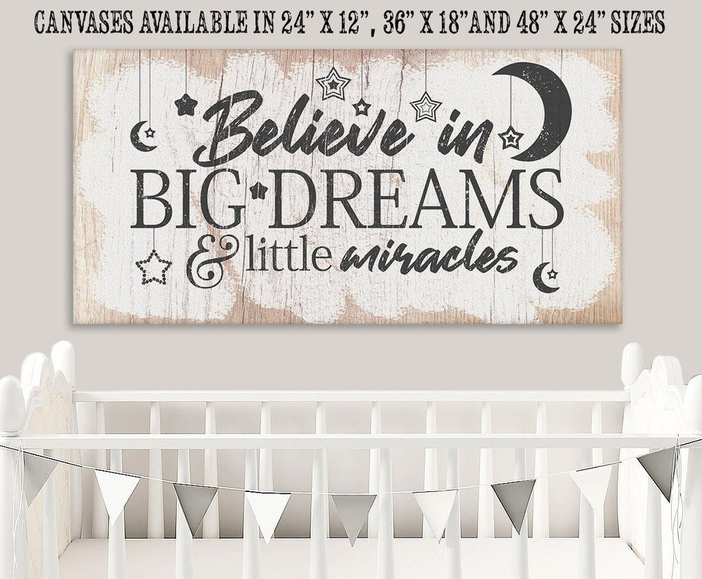 Believe In Big Dreams - Canvas