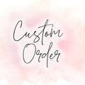 Custom order