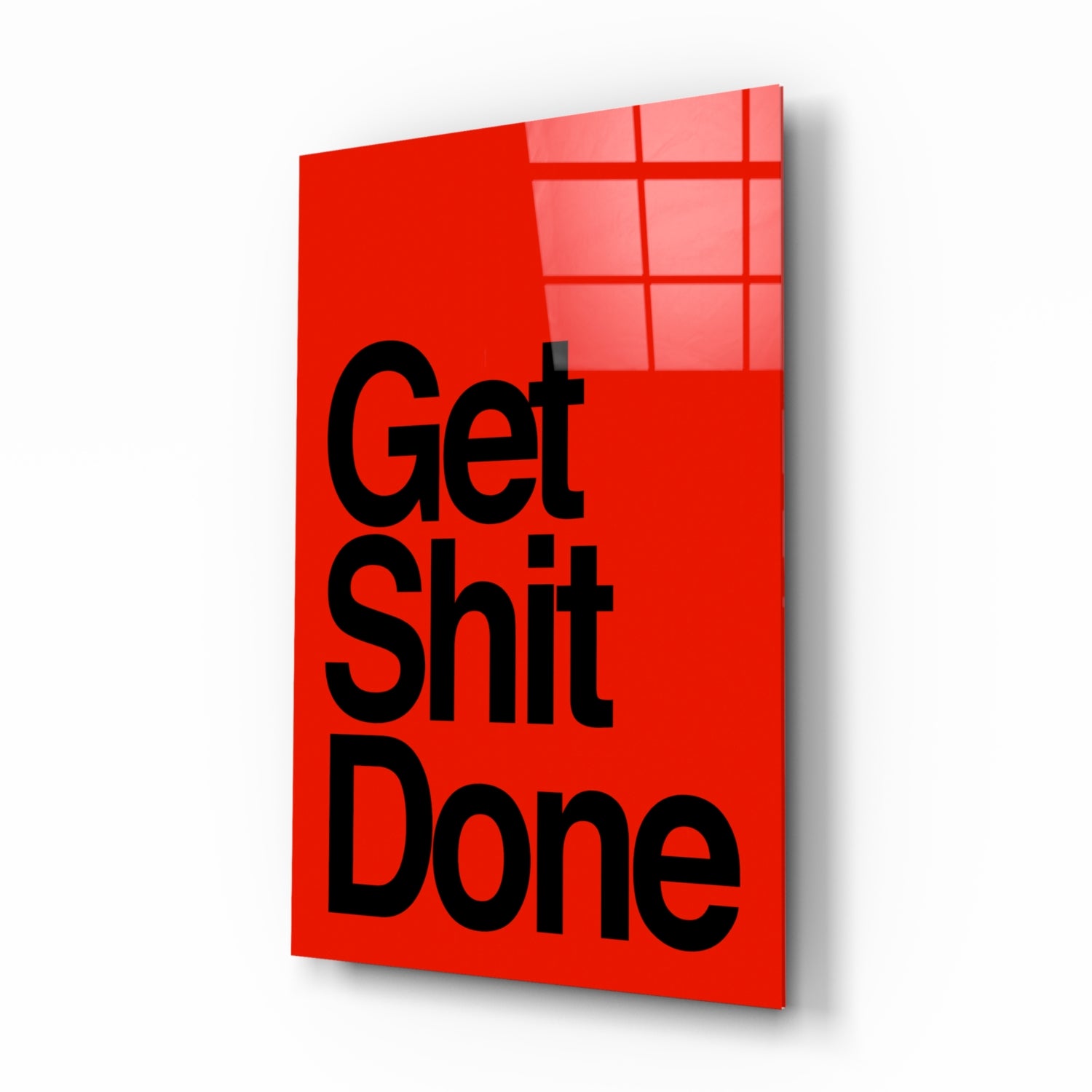 Get Shit Done Glass Wall Art  || Designer Collection
