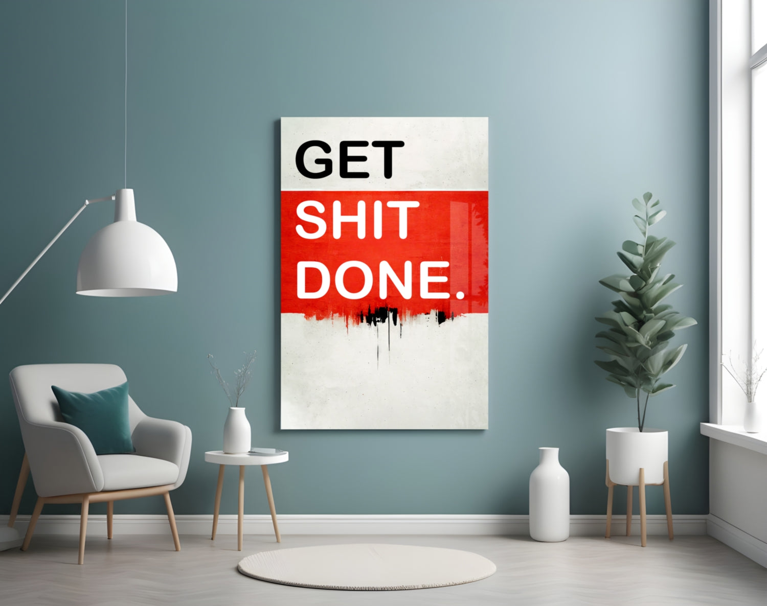 Get Shit Done Glass Wall Art || Designer Collection