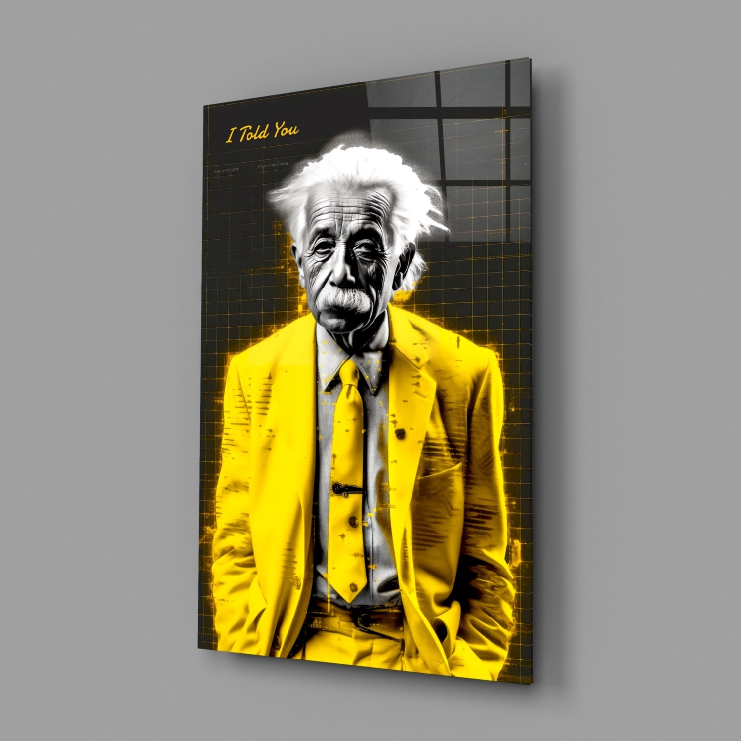 I Told You" - Einstein Glass Wall Art || Designer Collection