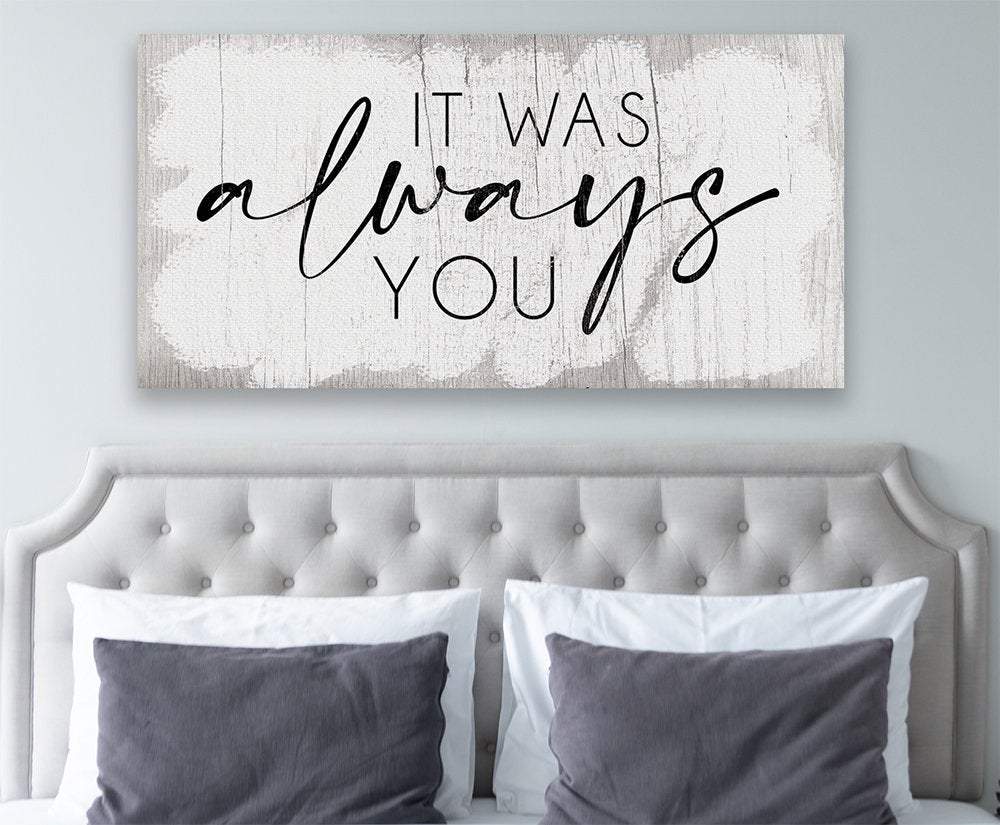 It Was Always You 2 - Canvas