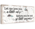 Let Me Love You A Little More - Canvas