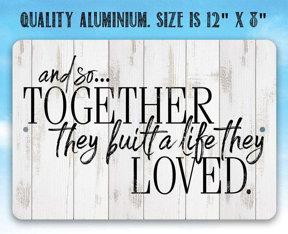 And So Together - Metal Sign