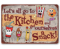Get Ourselves A Snack - Metal Sign