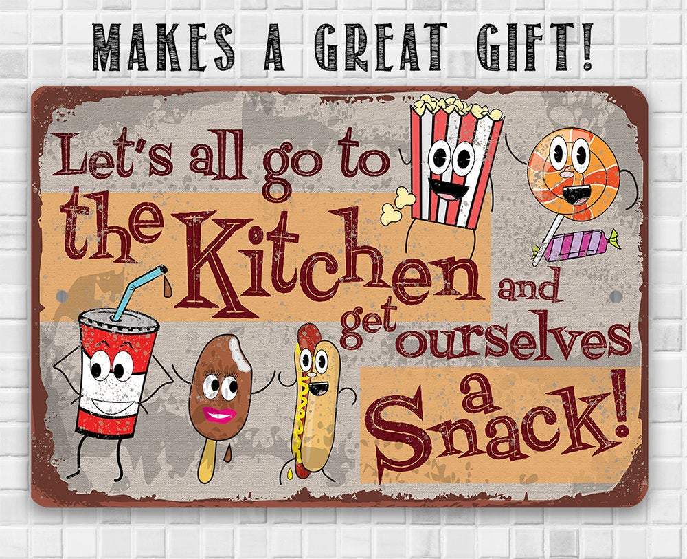 Get Ourselves A Snack - Metal Sign