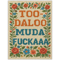 Too-daloo Muda F--kaaa Sticker