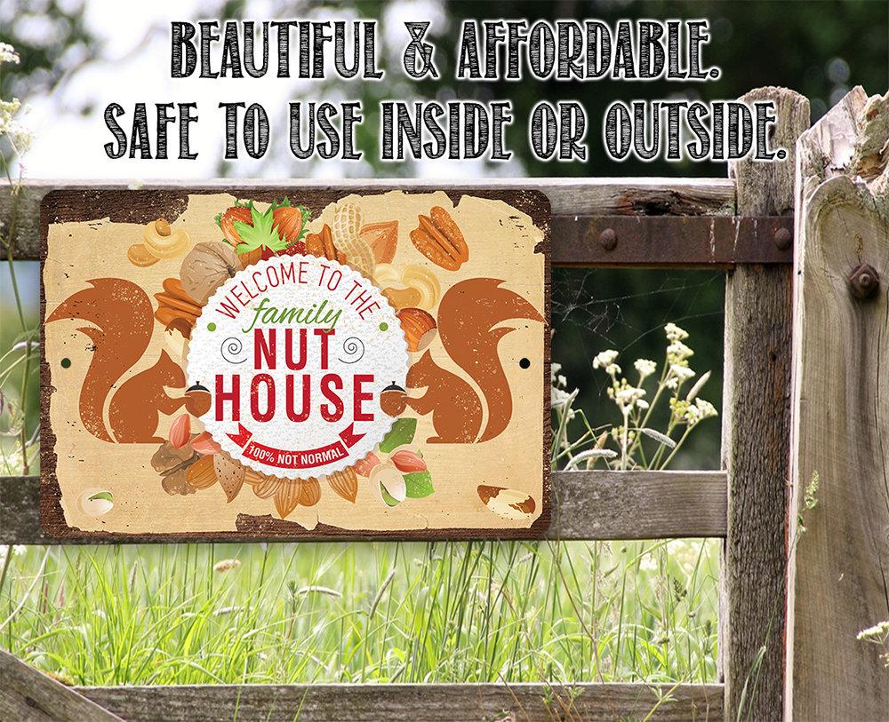 Welcome To The Family Nut House - Metal Sign
