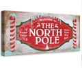 Welcome To The North Pole - Canvas